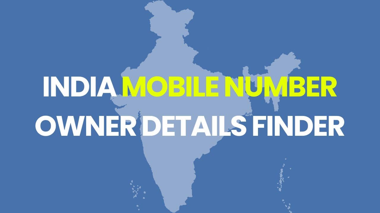 India Mobile Number Owner Details Finder